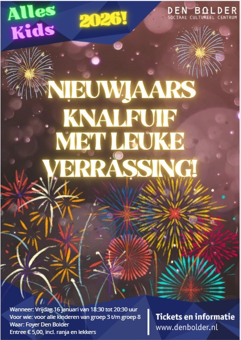 poster_januari_2026 Alles Kids Nieuwjaars Knalfuif - Den Bolder