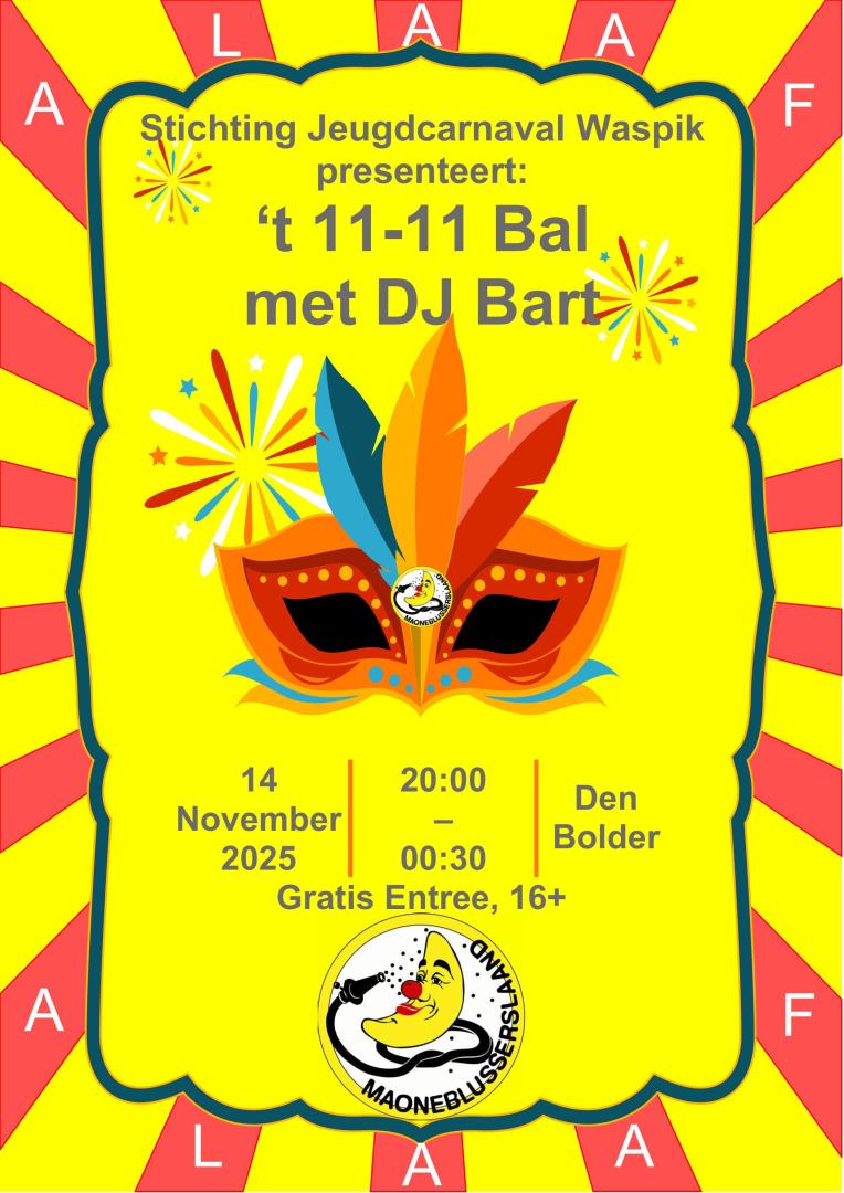 poster_11-11_bal_2025 St. Jeugdcarnaval Waspik presenteert: 't 11-11 Bal met DJ Bart - Den Bolder