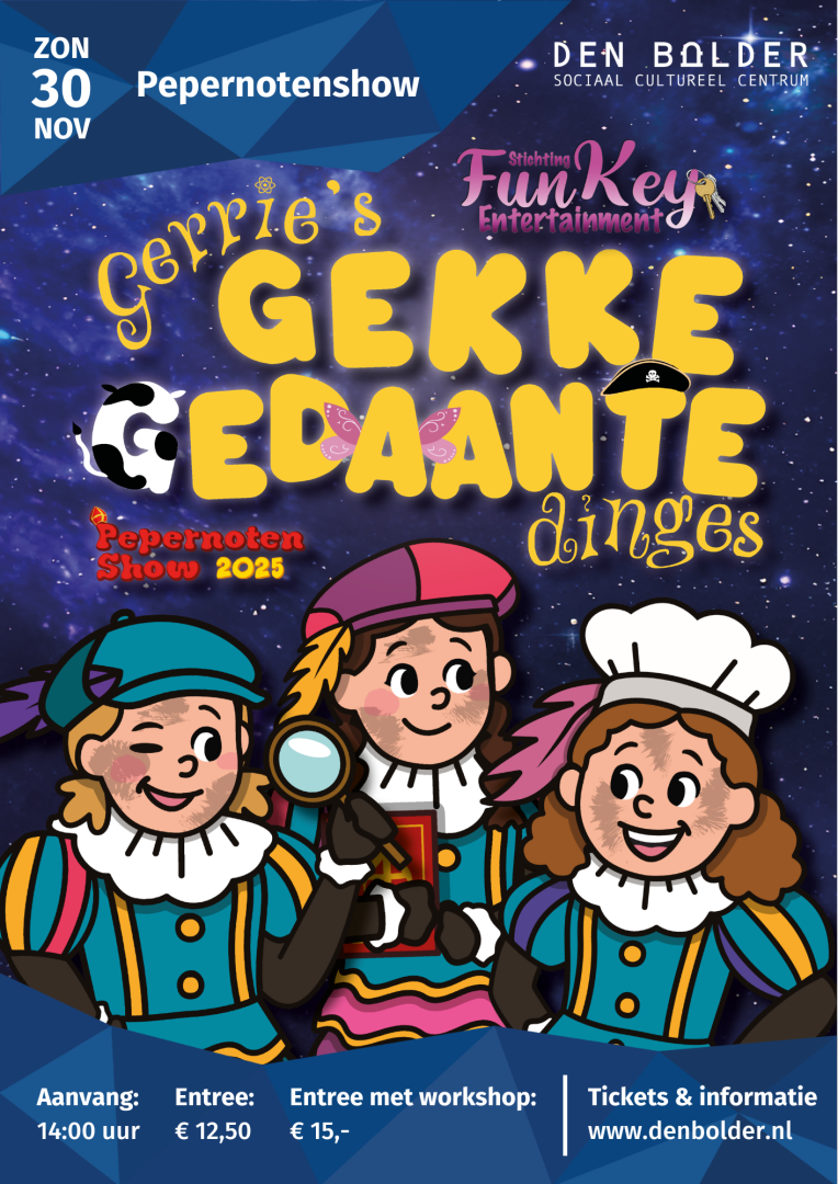pepernotenshow_-_30_nov_-_2025 Pepernotenshow: Gerrie's Gekke Gedaante Dinges - Den Bolder