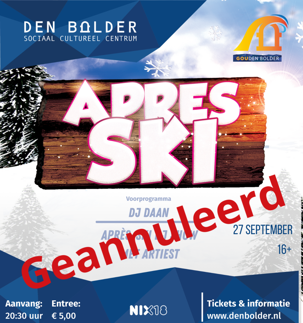 apr%C3%A8s_ski_party_goudenbolder_geannuleerd GouDen Bolder: Après ski party 16+ GEANNULEERD - Den Bolder