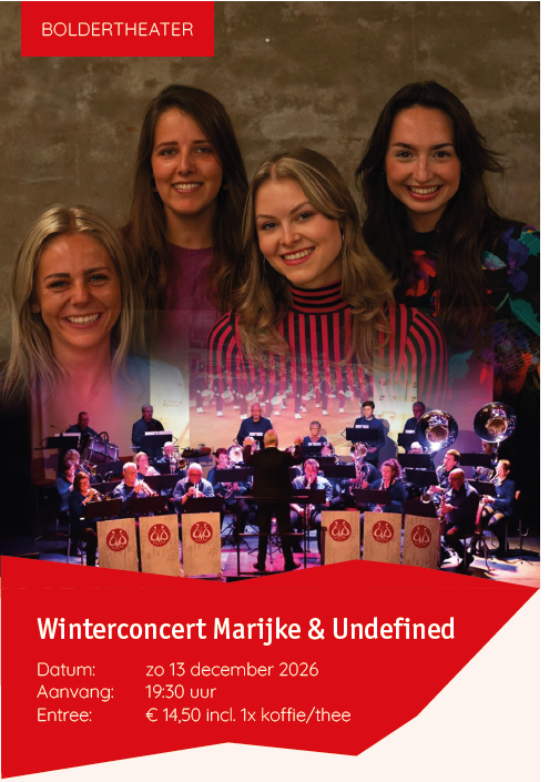 winterconcert_marijke_en_undefined Boldertheater presenteert: Winterconcert met Muziekvereniging Marijke en Undefined - Den Bolder