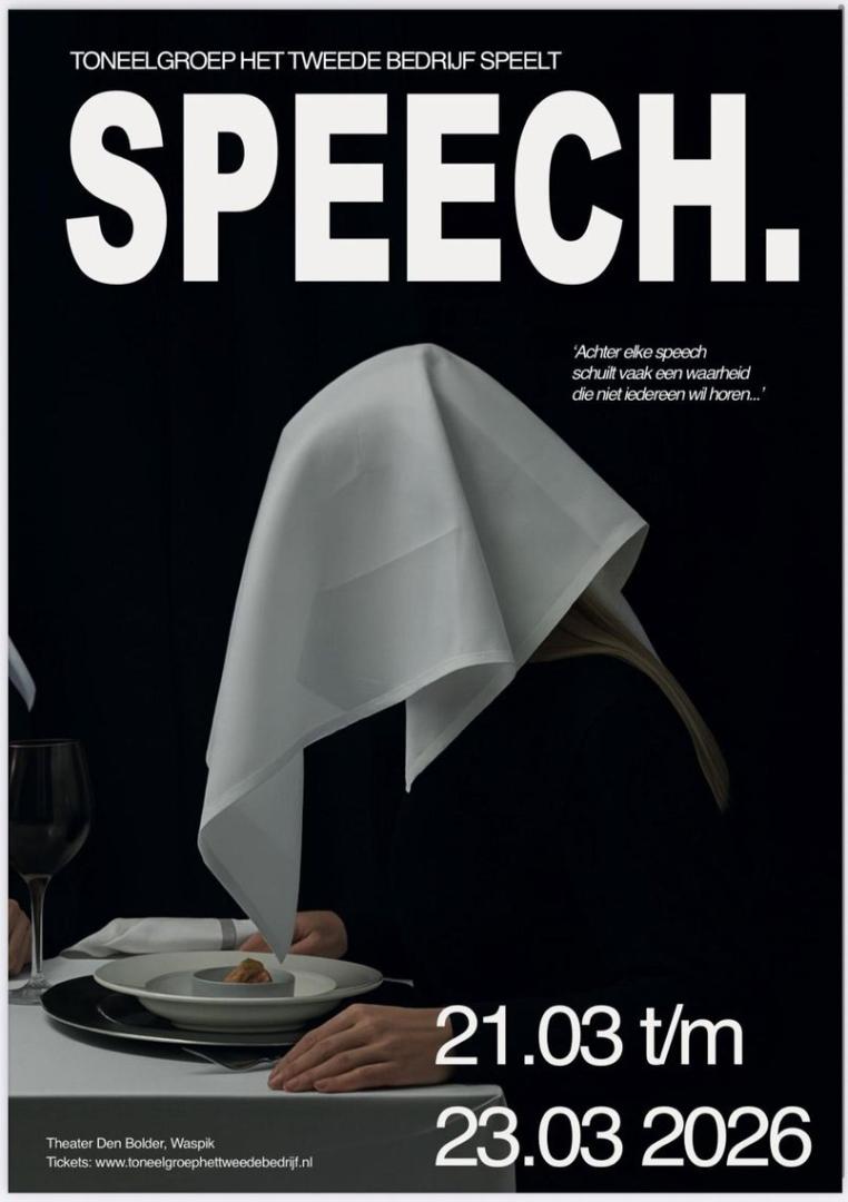 speech_poster_2026 Toneelgroep Het Tweede Bedrijf presenteert: Speech (2) - Den Bolder